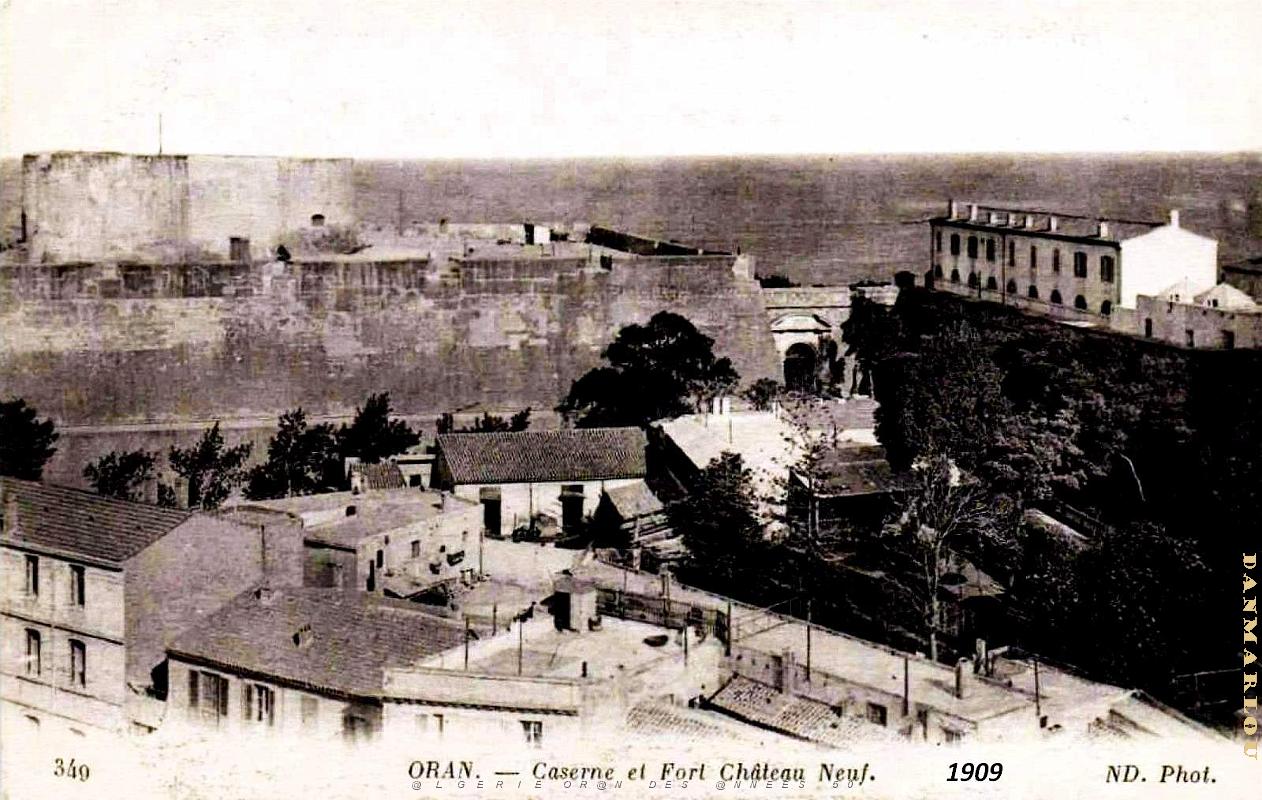 Oran - Caserne et Fort du Chateau-neuf - 1909.jpg